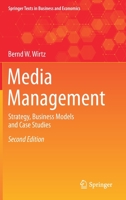 Media Management: Strategy, Business Models and Case Studies 3030479153 Book Cover