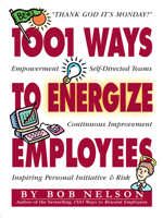 1001 Ways to Energize Employees 0761101608 Book Cover