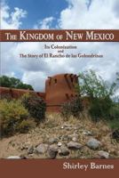 The Kingdom of New Mexico 0865348863 Book Cover