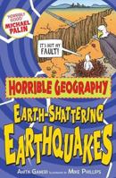 Earth Shattering Earthquakes (Horrible Geography) 0439944570 Book Cover