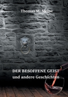 Der besoffene Geist und andere Geschichten (German Edition) 3754303961 Book Cover