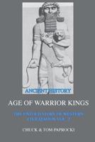 The Untold Story of Western Civilization Vol. 2: The Age of Warrior Kings 1881717690 Book Cover