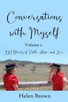 Conversations With Myself; Volume 2: 100 Stories of Faith, Hope, and Love 1923021125 Book Cover