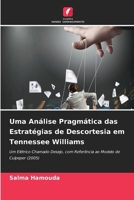 Uma Análise Pragmática das Estratégias de Descortesia em Tennessee Williams (Portuguese Edition) 6209881882 Book Cover