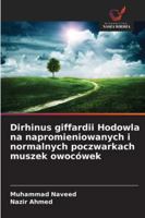 Dirhinus giffardii Hodowla na napromieniowanych i normalnych poczwarkach muszek owocówek 620935467X Book Cover