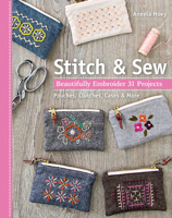 Stitch & Sew: Beautifully Embroider 31 Projects 161745639X Book Cover