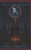 Reyna The Unbound (The Bardulf Legacy) B0FHFM278V Book Cover
