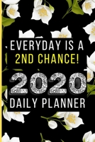 Everyday Is a 2nd Chance: Daily Planner 2020: Jan 1, 2020 To December 31, 2020 Daily & Weekly Planner - Black Floral Cover 1677515198 Book Cover