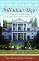 Palladian Days: Finding a New Life in a Venetian Country House 1400078733 Book Cover