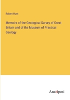 Memoirs of the Geological Survey of Great Britain and of the Museum of Practical Geology 1145958427 Book Cover