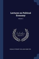 Lectures on Political Economy; Volume 2 134003073X Book Cover