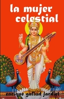 La mujer celestial: y otros cuentos de la India (Spanish Edition) B08J1XBK7V Book Cover