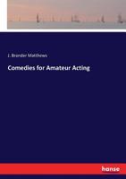 Comedies for Amateur Acting 3744784746 Book Cover