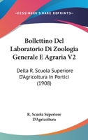 Bollettino Del Laboratorio Di Zoologia Generale E Agraria V2: Della R. Scuola Superiore D'Agricoltura In Portici (1908) 1168123755 Book Cover