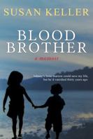 Blood Brother: A Memoir 1952816394 Book Cover