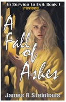 A Fall of Ashes (In Service to Evil) B0G454G51L Book Cover