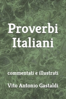 Proverbi Italiani: commentati e illustrati 1704445906 Book Cover