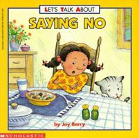 Saying No (Let's Talk About) 0590624253 Book Cover