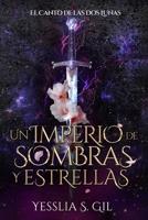 Un Imperio de Sombras y Estrellas (El Canto de las Dos Lunas) (Spanish Edition) 6072992013 Book Cover