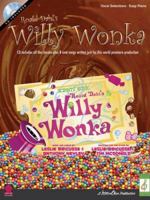 Roald Dahl's Willy Wonka (Leslie Bricusse Songbook) 1575608340 Book Cover