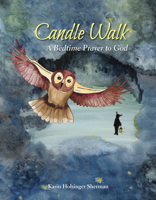 Candle Walk: A Bedtime Prayer to God 1640651322 Book Cover
