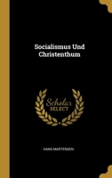 Socialismus Und Christenthum 0270129979 Book Cover