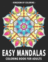Easy Mandalas Coloring Book for Adults: Simple and Easy Mandala in Different Shapes B094CWJK9F Book Cover
