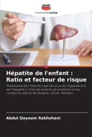 Hépatite de l'enfant : Ratio et facteur de risque (French Edition) 6208687187 Book Cover