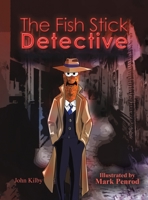 The Fish Stick Detective 1649799918 Book Cover