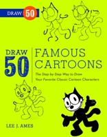 Draw 50 Famous Cartoons 0385195214 Book Cover