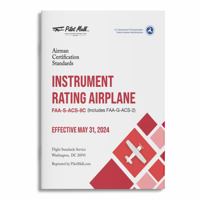 Airman Certification Standards - Instrument Rating - Airplane: FAA-S-ACS-8C (Includes FAA-G-ACS-2) 1732666539 Book Cover