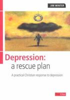 Depression: A Rescue Plan 1903087031 Book Cover