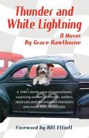 Thunder and White Lightning 1632638223 Book Cover