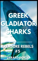 Greek Gladiator Sharks B0CHJ3PT2Q Book Cover