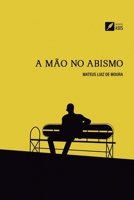 A mão no abismo (Portuguese Edition) 6554287043 Book Cover