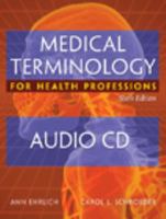 Audio CDs for Ehrlich/Schroeder S Medical Terminology for Health Professions, 6th 1418072583 Book Cover