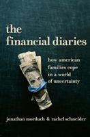 The Financial Diaries: How American Families Cope in a World of Uncertainty 0691183147 Book Cover