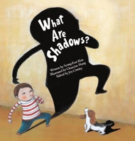 What Are Shadows? : Shadow 1925235491 Book Cover