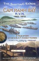 The Shifting Sands Of Cam Ranh Bay R.V.N. 1965 1972 0615608043 Book Cover