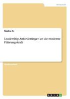 Leadership. Anforderungen an die moderne F�hrungskraft 3668550387 Book Cover