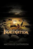 Life with Love and Imagination 1426967896 Book Cover