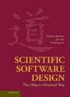 Scientific Software Design: The Object-Oriented Way 1107415330 Book Cover