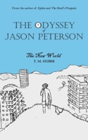 The Odyssey of Jason Peterson: The New World B08S2YYBXV Book Cover