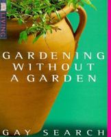 Gardening without a Garden (DK Living) 0789414570 Book Cover
