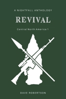 Revival: Central North America 1: A Nightfall anthology B0C8785D2N Book Cover