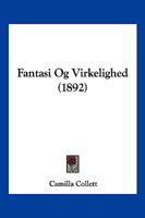 Fantasi Og Virkelighed (1892) 1161171169 Book Cover