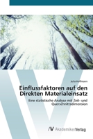 Einflussfaktoren auf den Direkten Materialeinsatz: Eine statistische Analyse mit Zeit- und Querschnittsdimension 3639428323 Book Cover