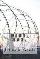 Hear no evil, see no evil... 1720809275 Book Cover