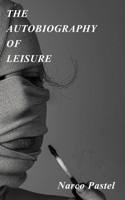 The Autobiography of Leisure B08GBHCGHH Book Cover