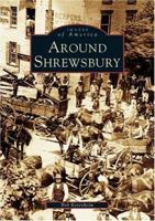 Around Shrewsbury 0738536326 Book Cover